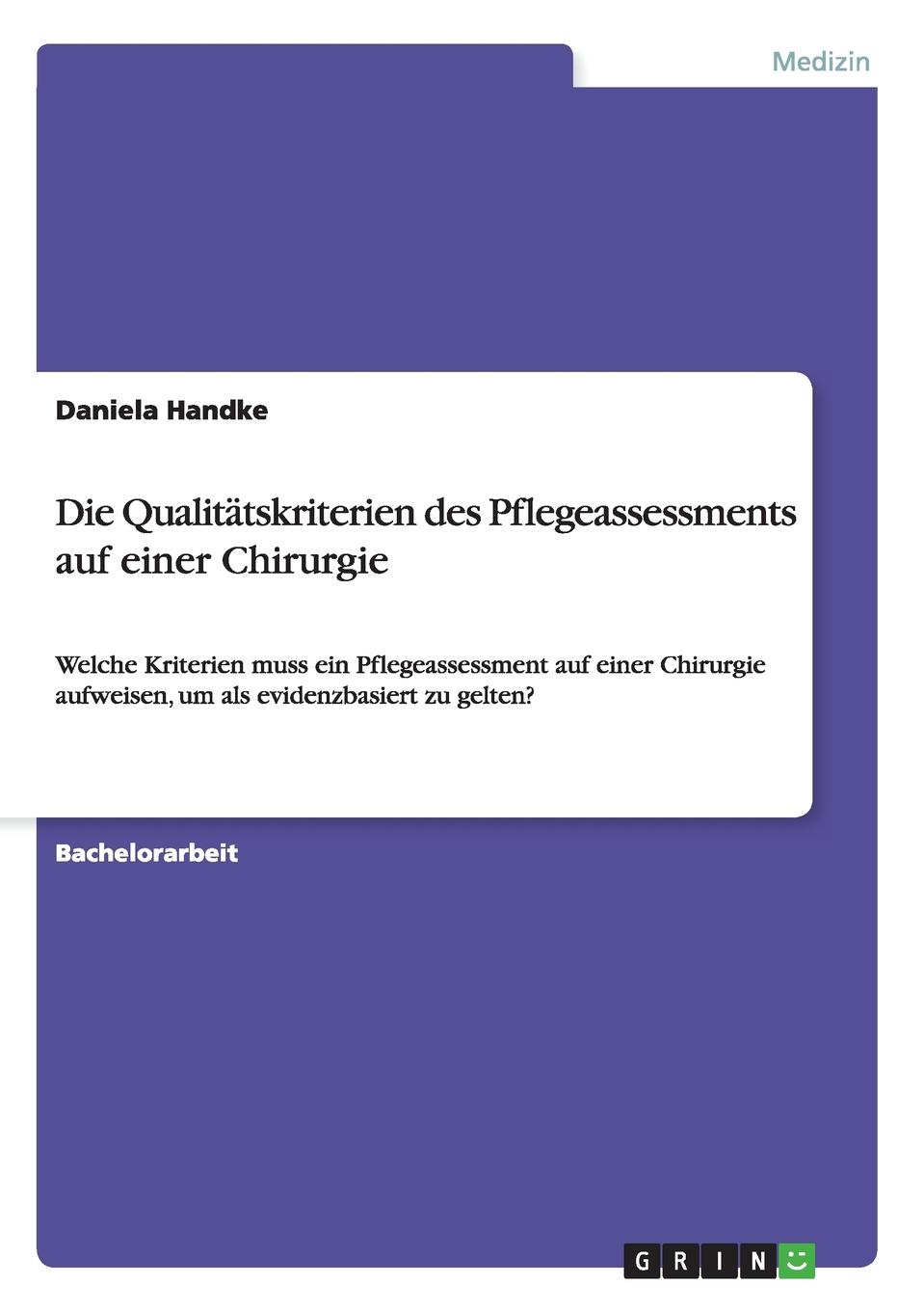 Die Qualitatskriterien des Pflegeassessments auf einer Chirurgie