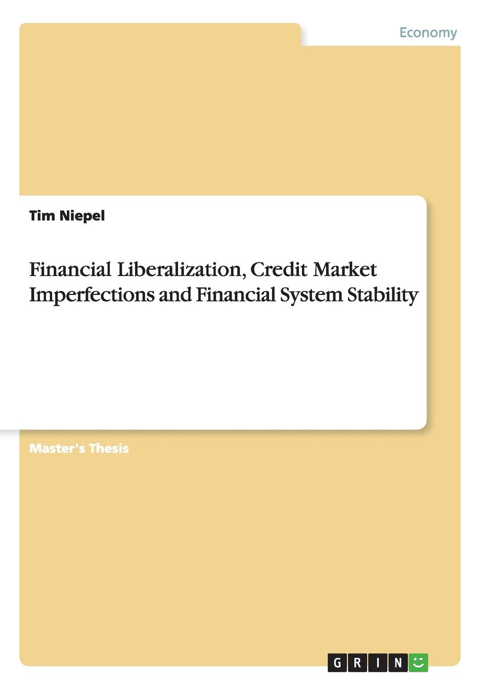 фото Financial Liberalization, Credit Market Imperfections and Financial System Stability