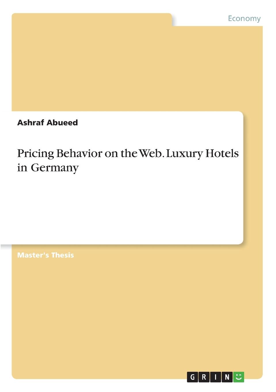 фото Pricing Behavior on the Web. Luxury Hotels in Germany