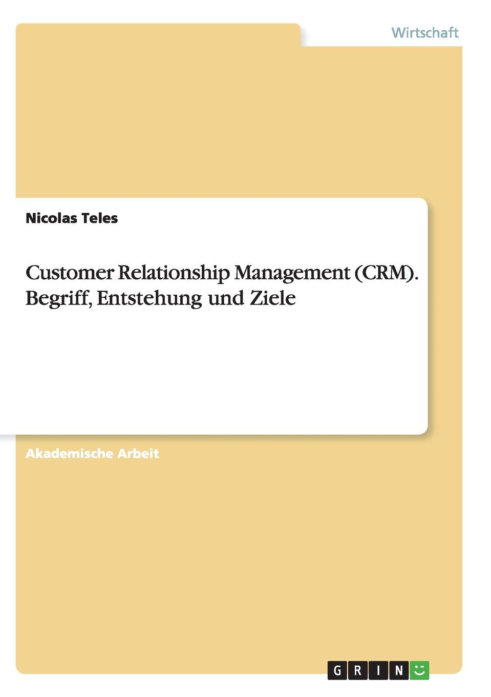 фото Customer Relationship Management (CRM). Begriff, Entstehung und Ziele