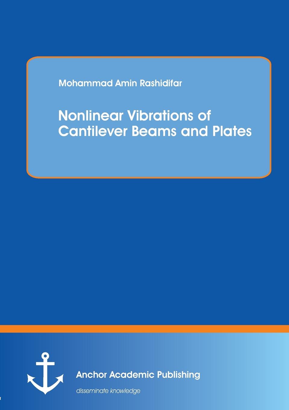 Nonlinear Vibrations of Cantilever Beams and Plates