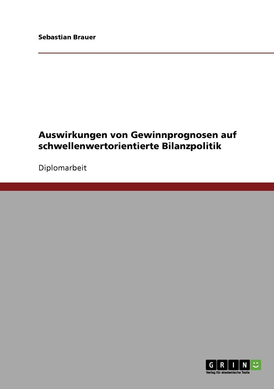 фото Auswirkungen von Gewinnprognosen auf schwellenwertorientierte Bilanzpolitik