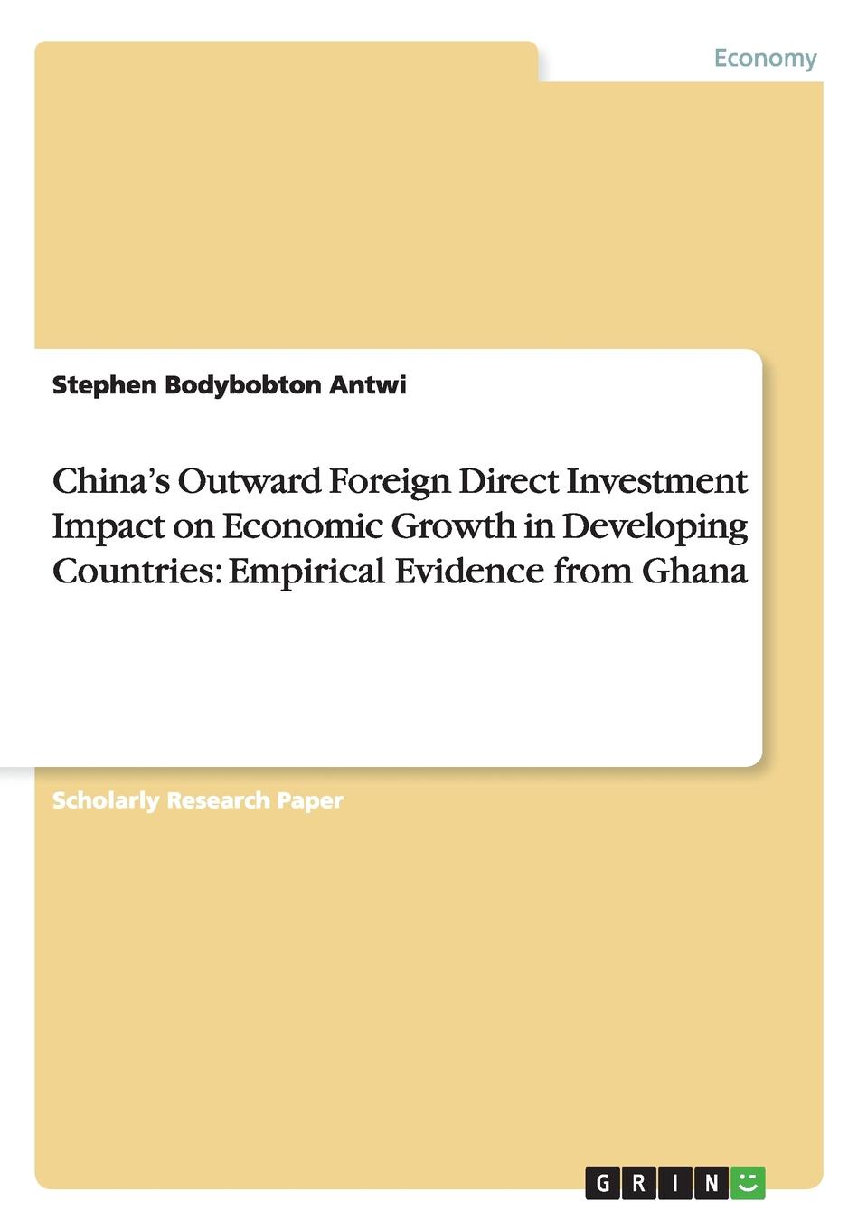 фото China.s Outward Foreign Direct Investment Impact on Economic Growth in Developing Countries. Empirical Evidence from Ghana