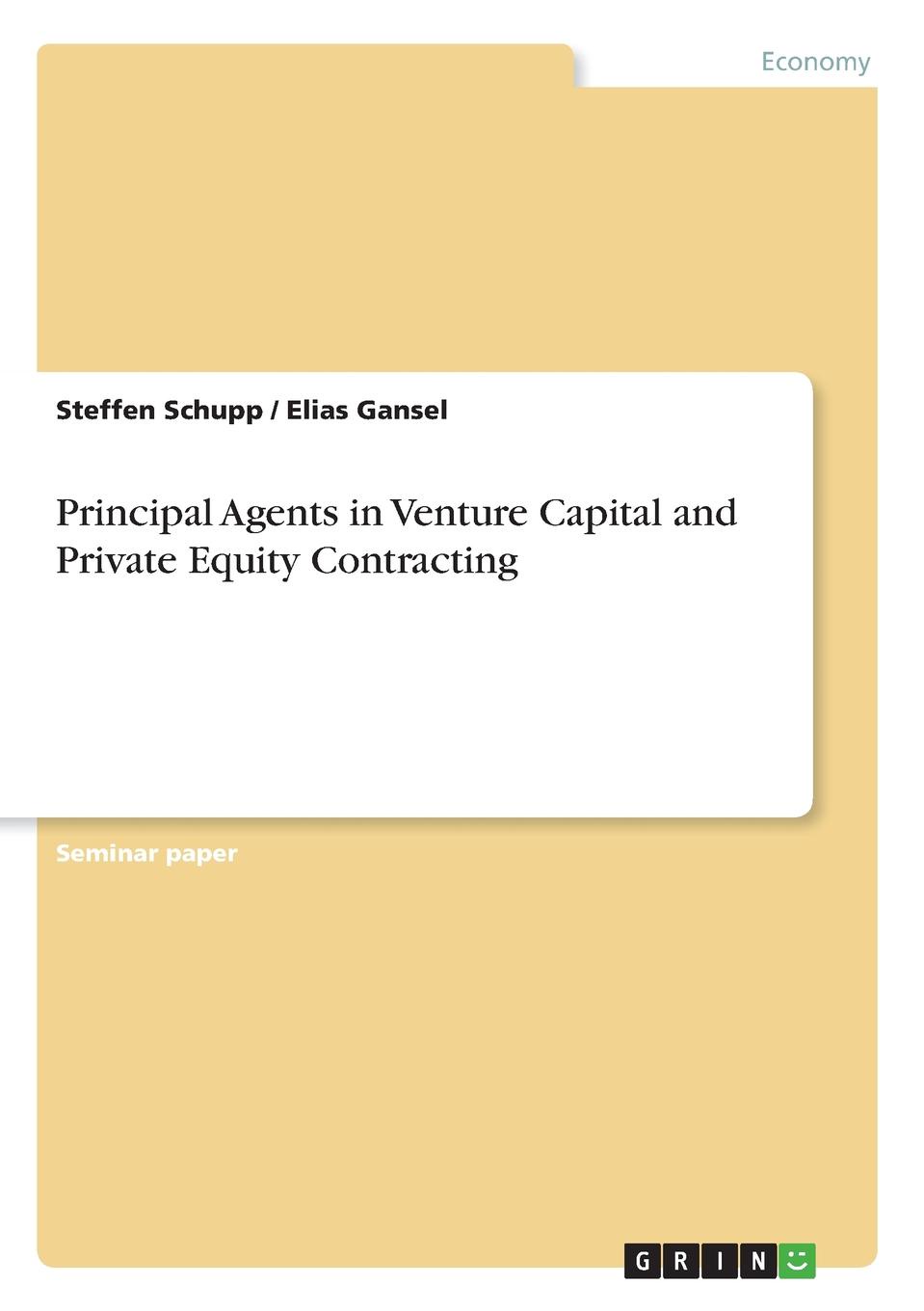 Principal Agents in Venture Capital and Private Equity Contracting