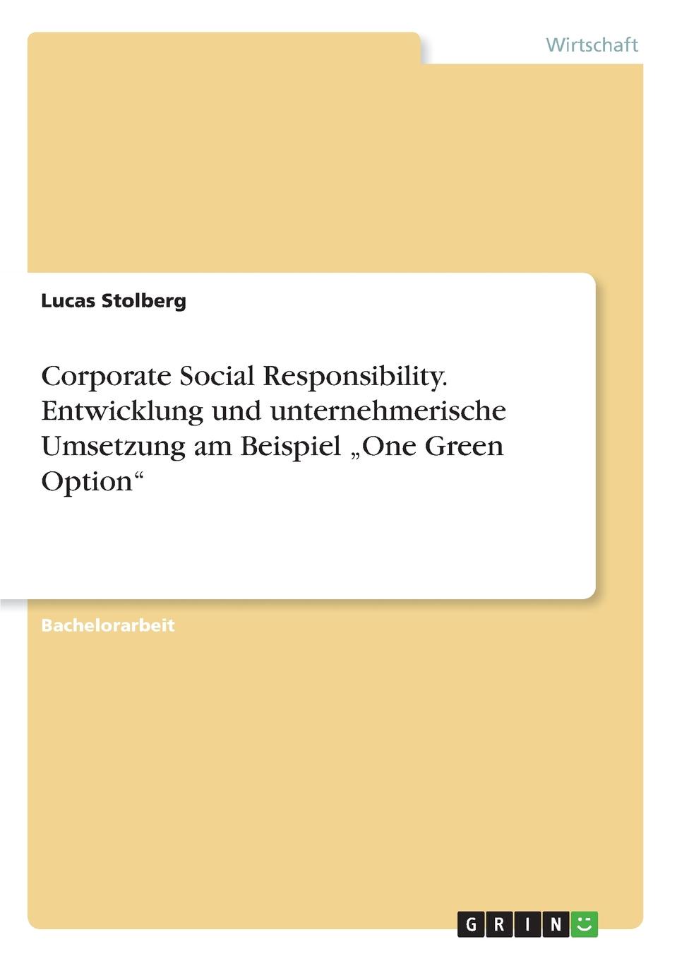 фото Corporate Social Responsibility. Entwicklung und unternehmerische Umsetzung am Beispiel .One Green Option"