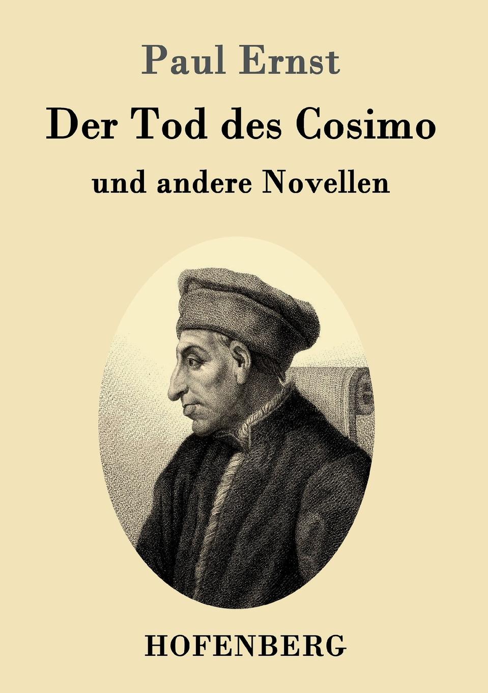 Paul Ernst Der Tod des Cosimo