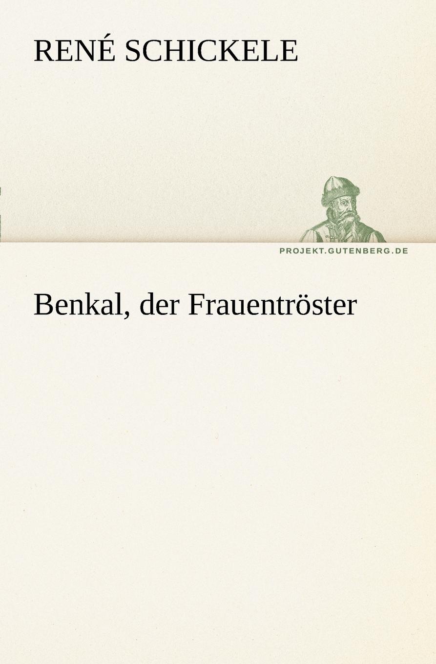 Benkal, Der Frauentroster