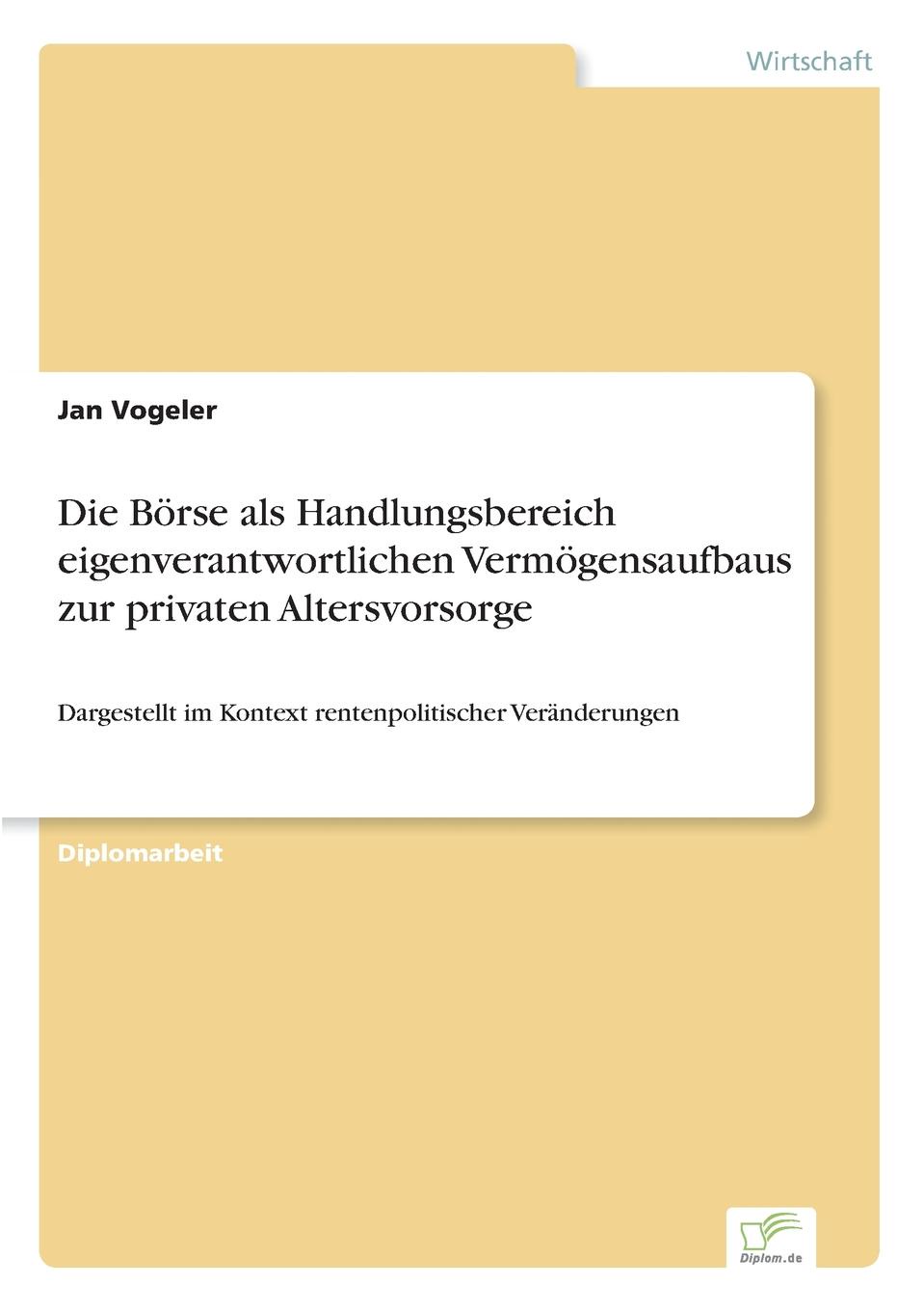 фото Die Borse als Handlungsbereich eigenverantwortlichen Vermogensaufbaus zur privaten Altersvorsorge