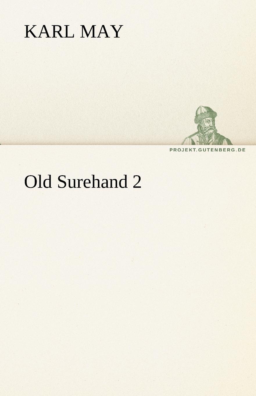 Old surehand. Виннету книга. Is karl germain. Old may. Old may.