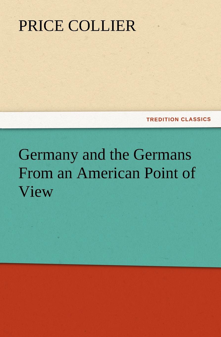 Germany and the Germans from an American Point of View