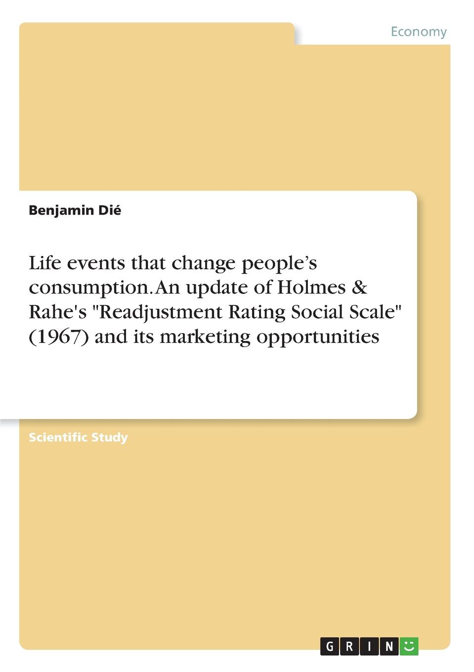 фото Life events that change people.s consumption. An update of Holmes . Rahe.s "Readjustment Rating Social Scale" (1967) and its marketing opportunities