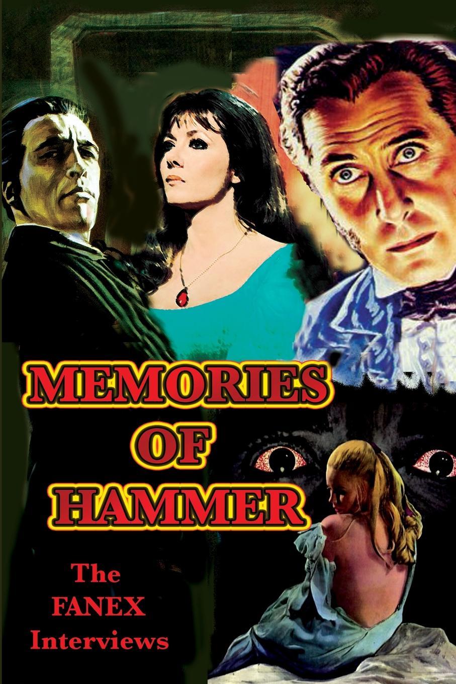 фото Memories of Hammer. The Fanex Interviews