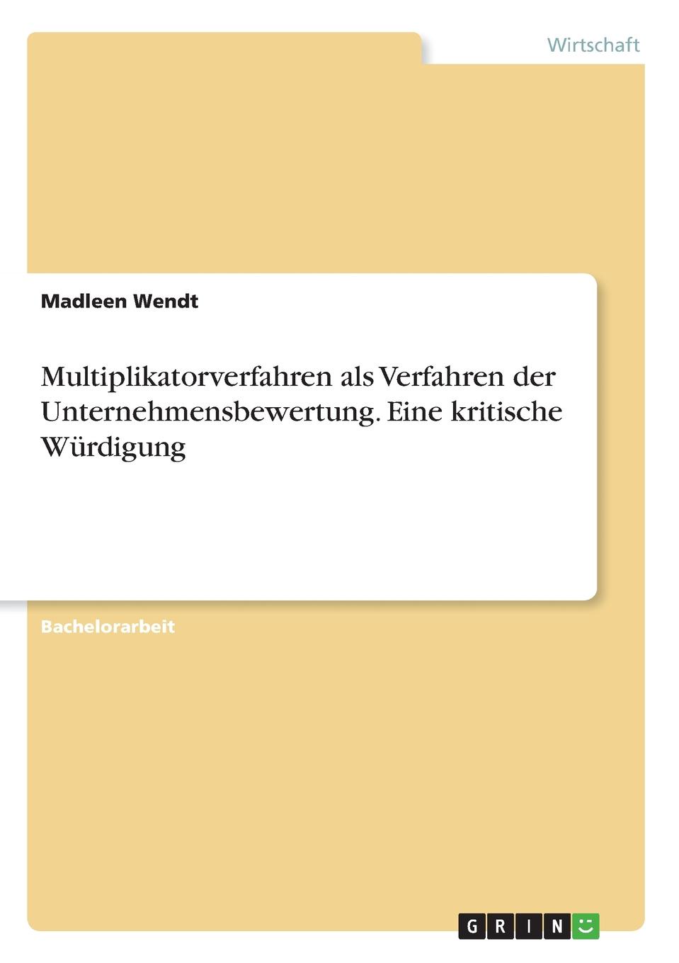 фото Multiplikatorverfahren als Verfahren der Unternehmensbewertung. Eine kritische Wurdigung