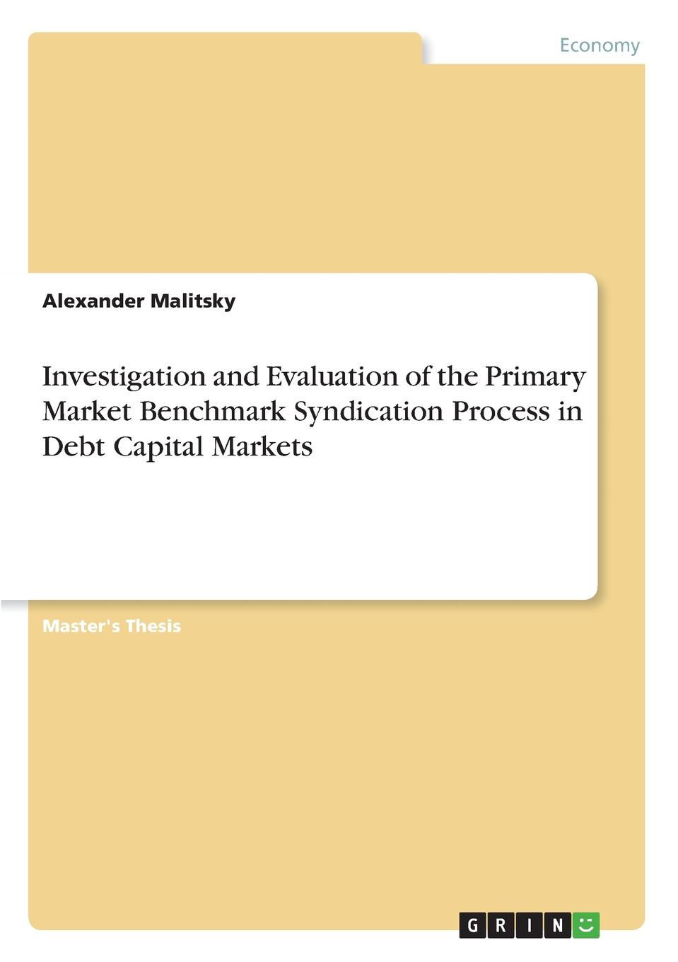 фото Investigation and Evaluation of the Primary Market Benchmark Syndication Process in Debt Capital Markets