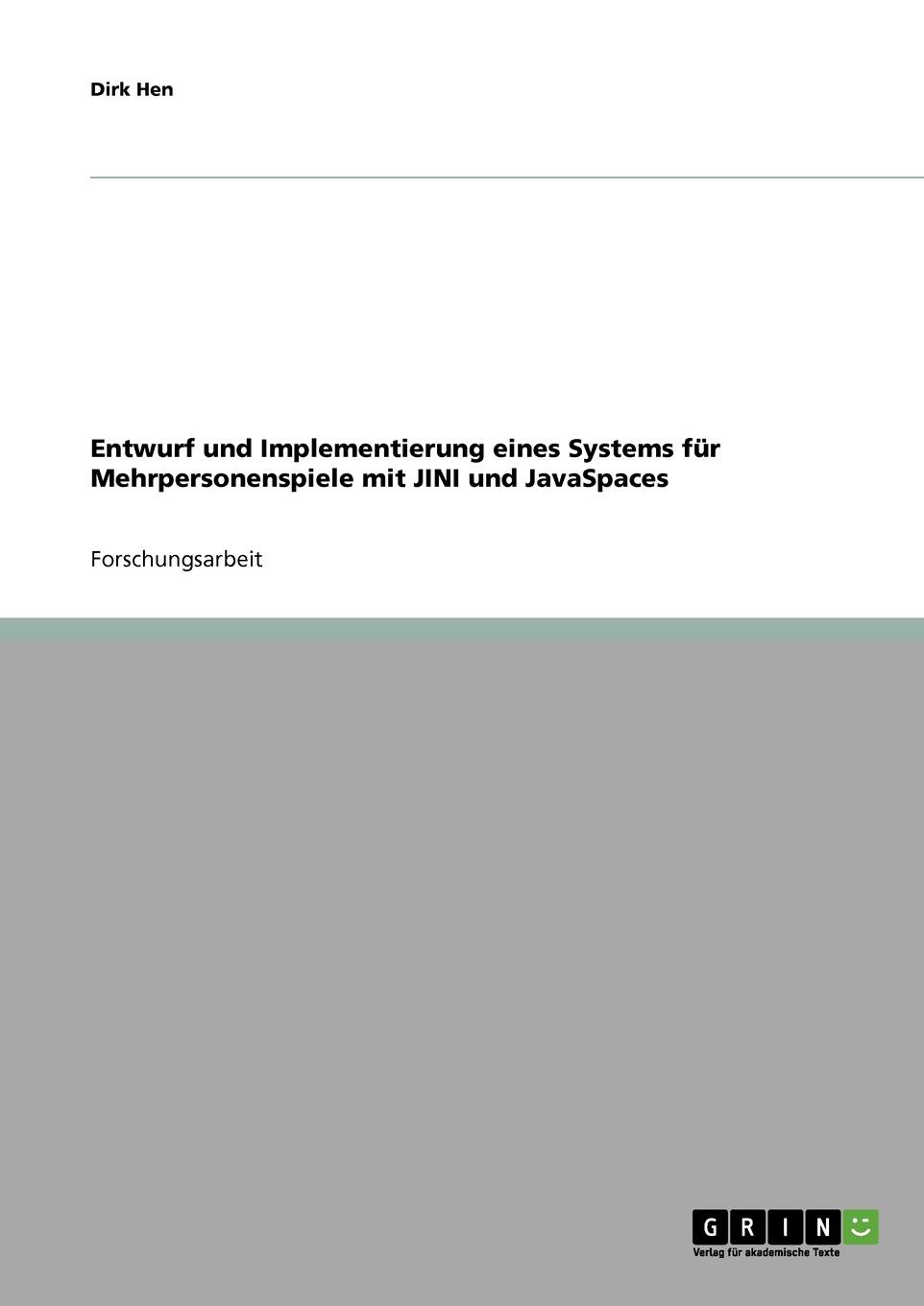 Entwurf und Implementierung eines Systems fur Mehrpersonenspiele mit JINI und JavaSpaces