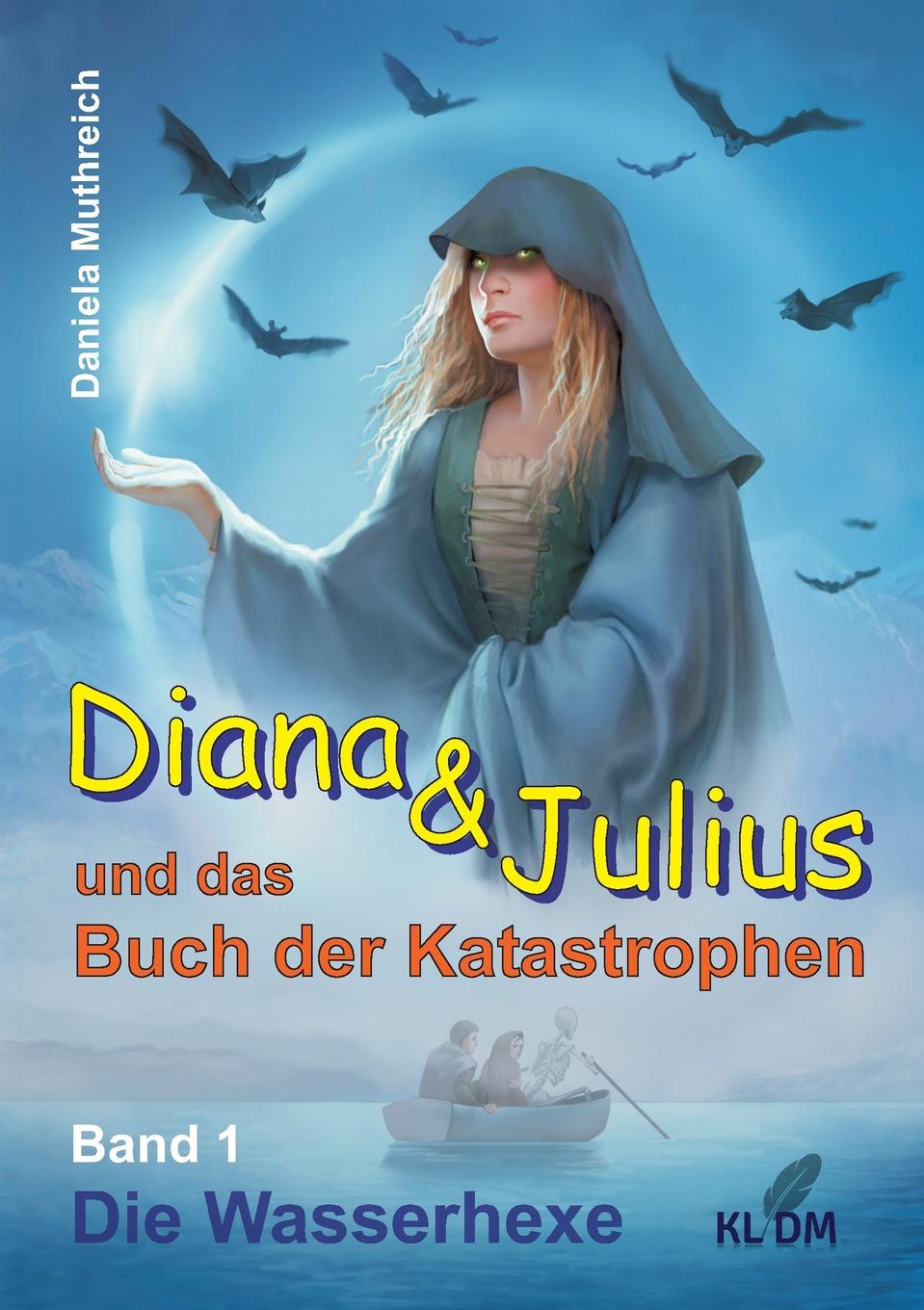 Diana . Julius und das Buch der Katastrophen