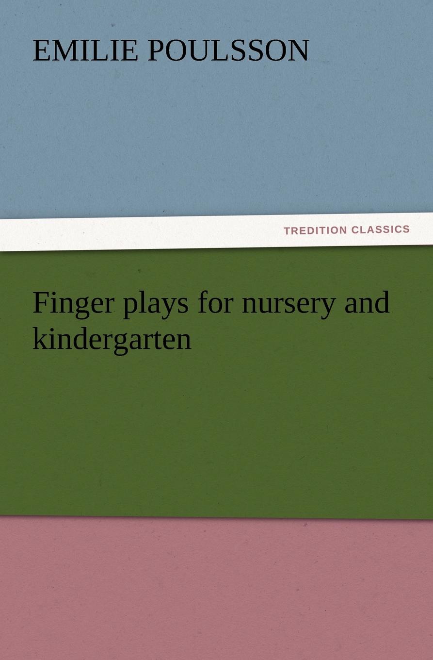 Finger Plays for Nursery and Kindergarten