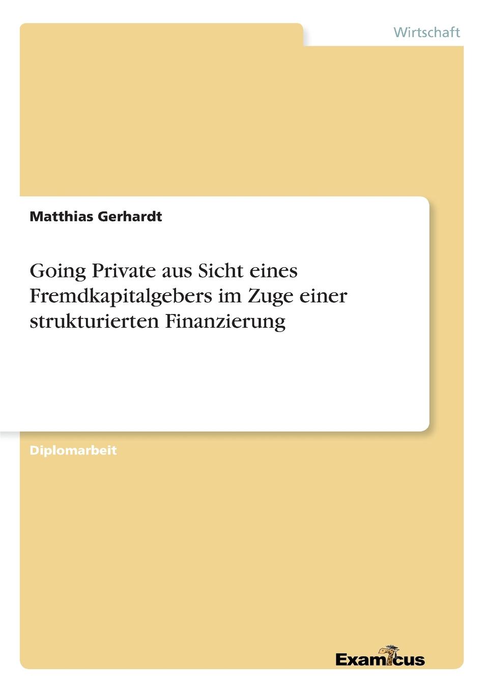 Going Private aus Sicht eines Fremdkapitalgebers im Zuge einer strukturierten Finanzierung