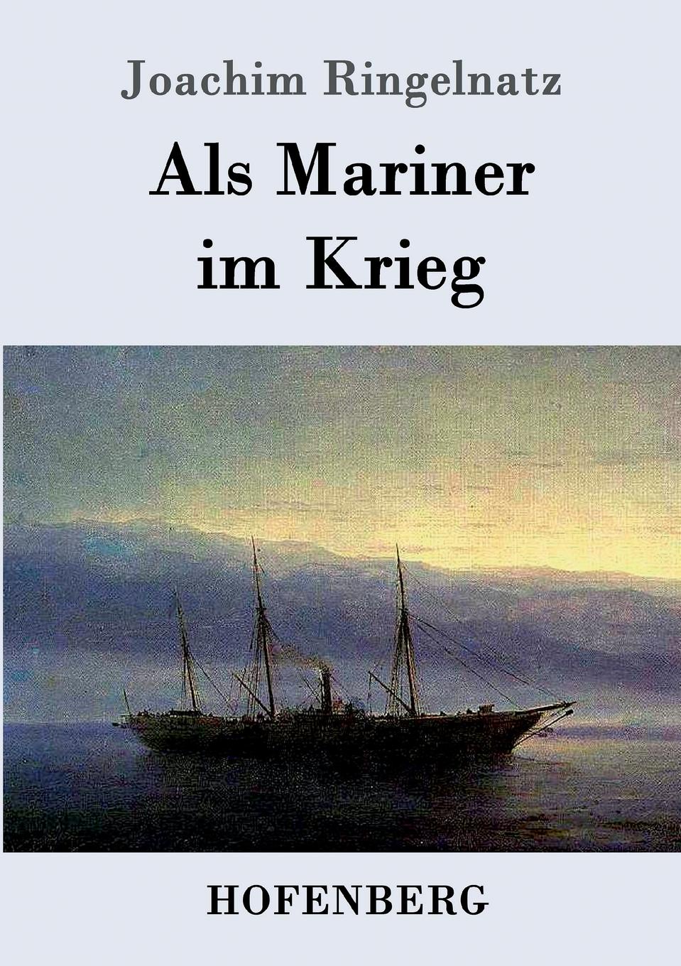 Als Mariner im Krieg