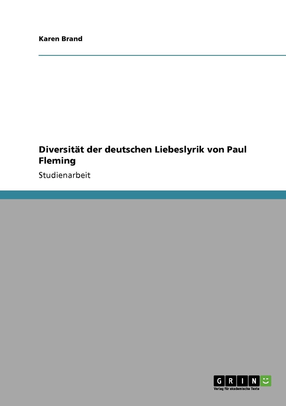 Diversitat der deutschen Liebeslyrik von Paul Fleming