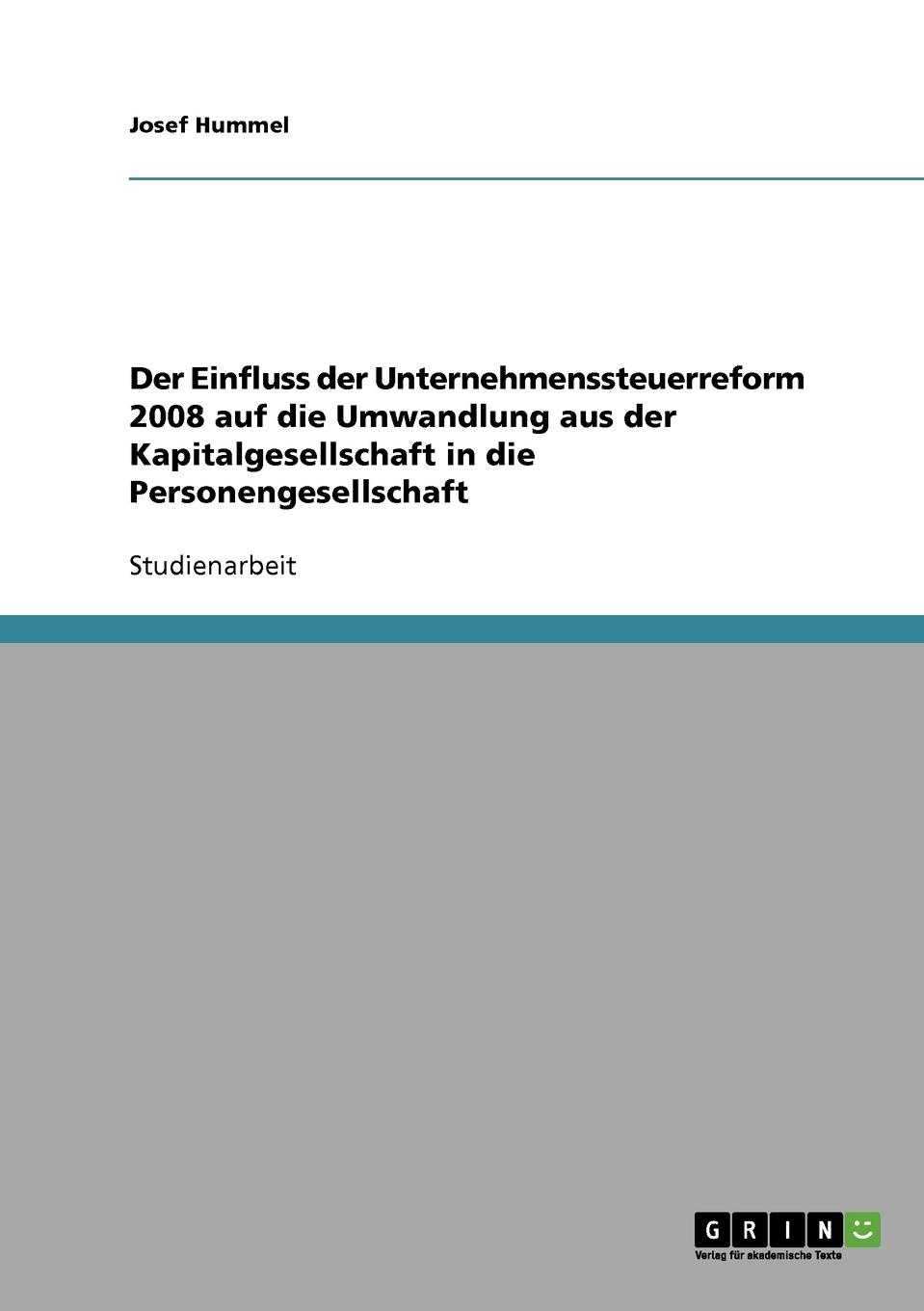 фото Der Einfluss der Unternehmenssteuerreform 2008 auf die Umwandlung aus der Kapitalgesellschaft in die Personengesellschaft