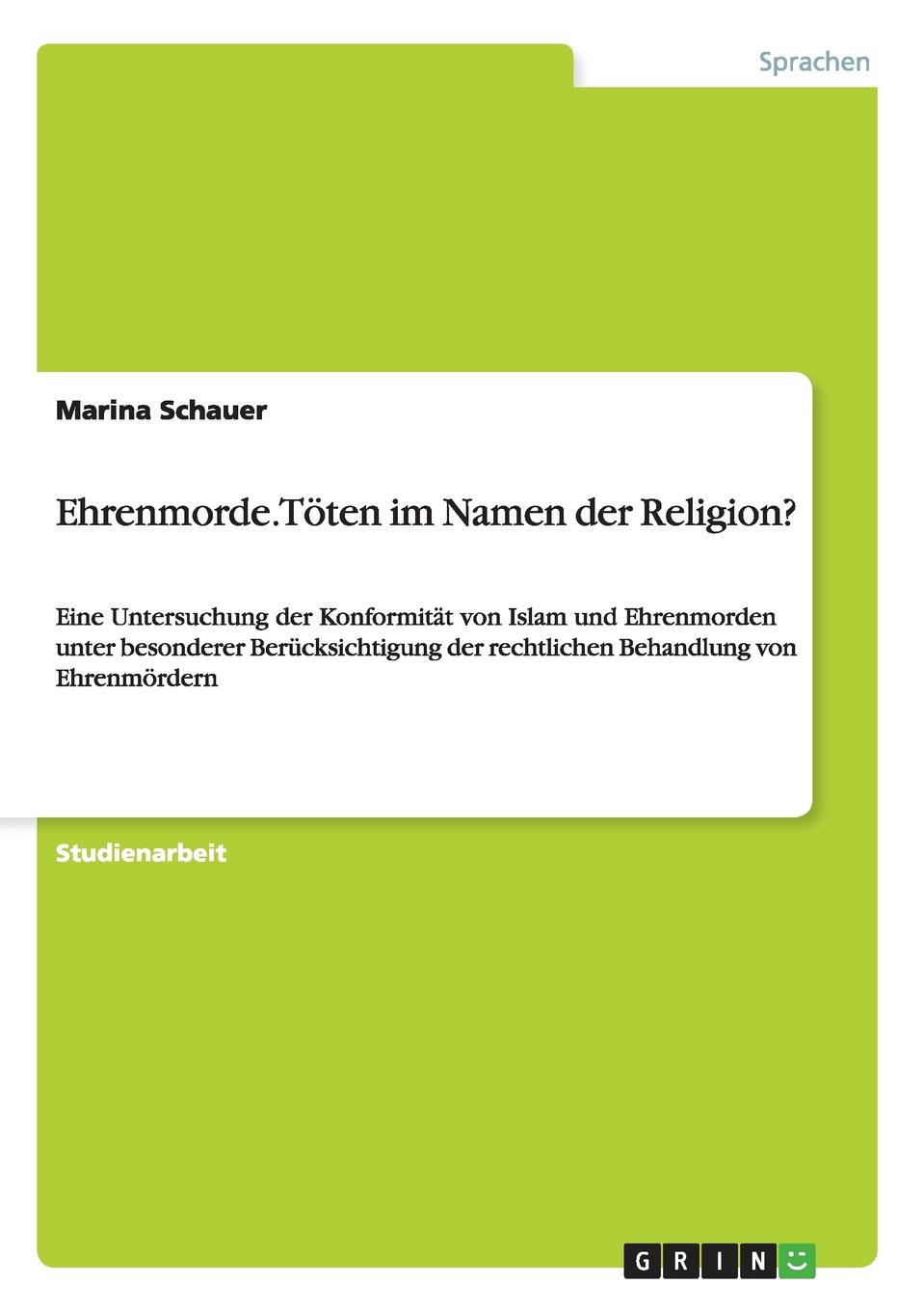 Ehrenmorde. Toten im Namen der Religion.