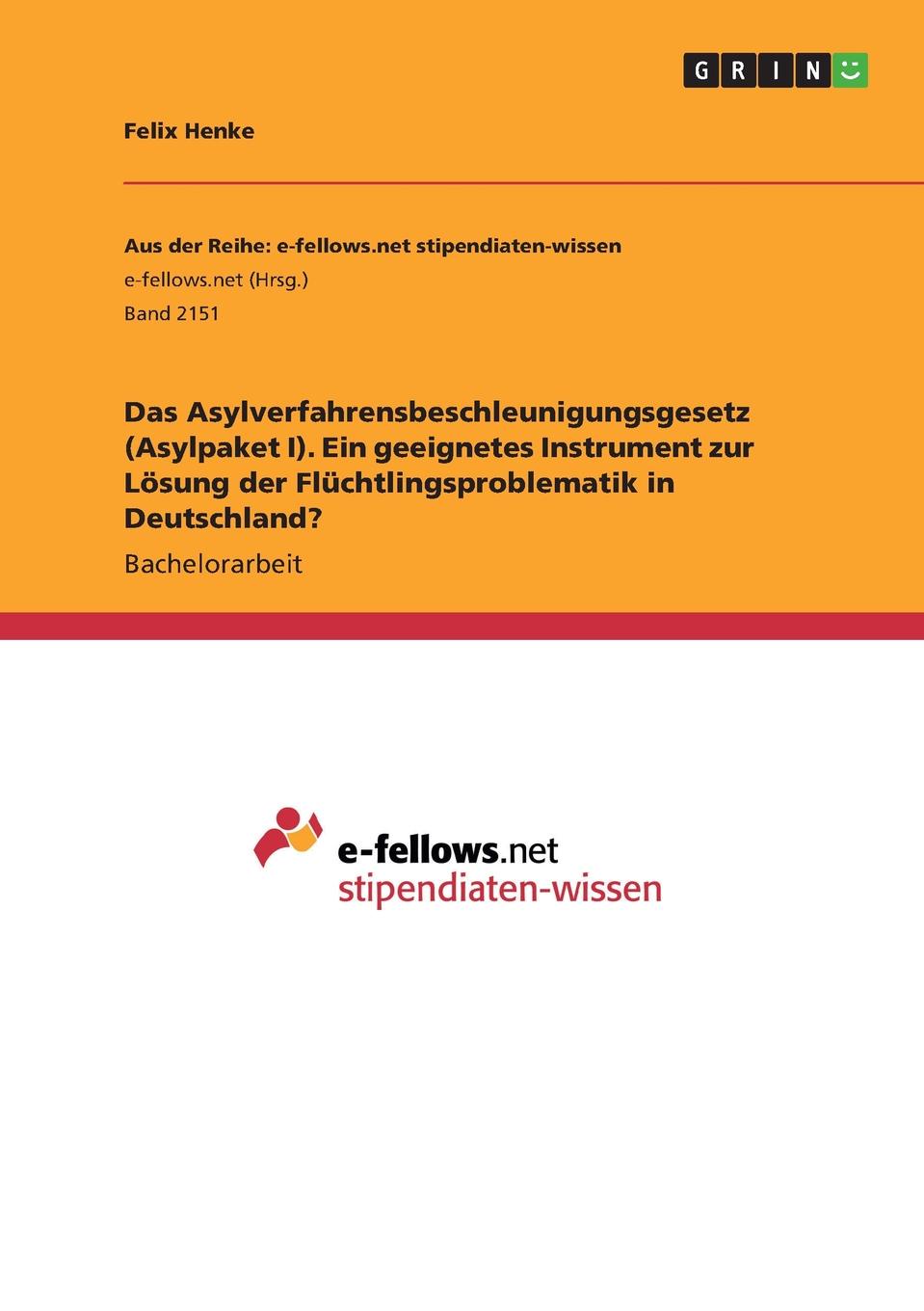 фото Das Asylverfahrensbeschleunigungsgesetz (Asylpaket I). Ein geeignetes Instrument zur Losung der Fluchtlingsproblematik in Deutschland.