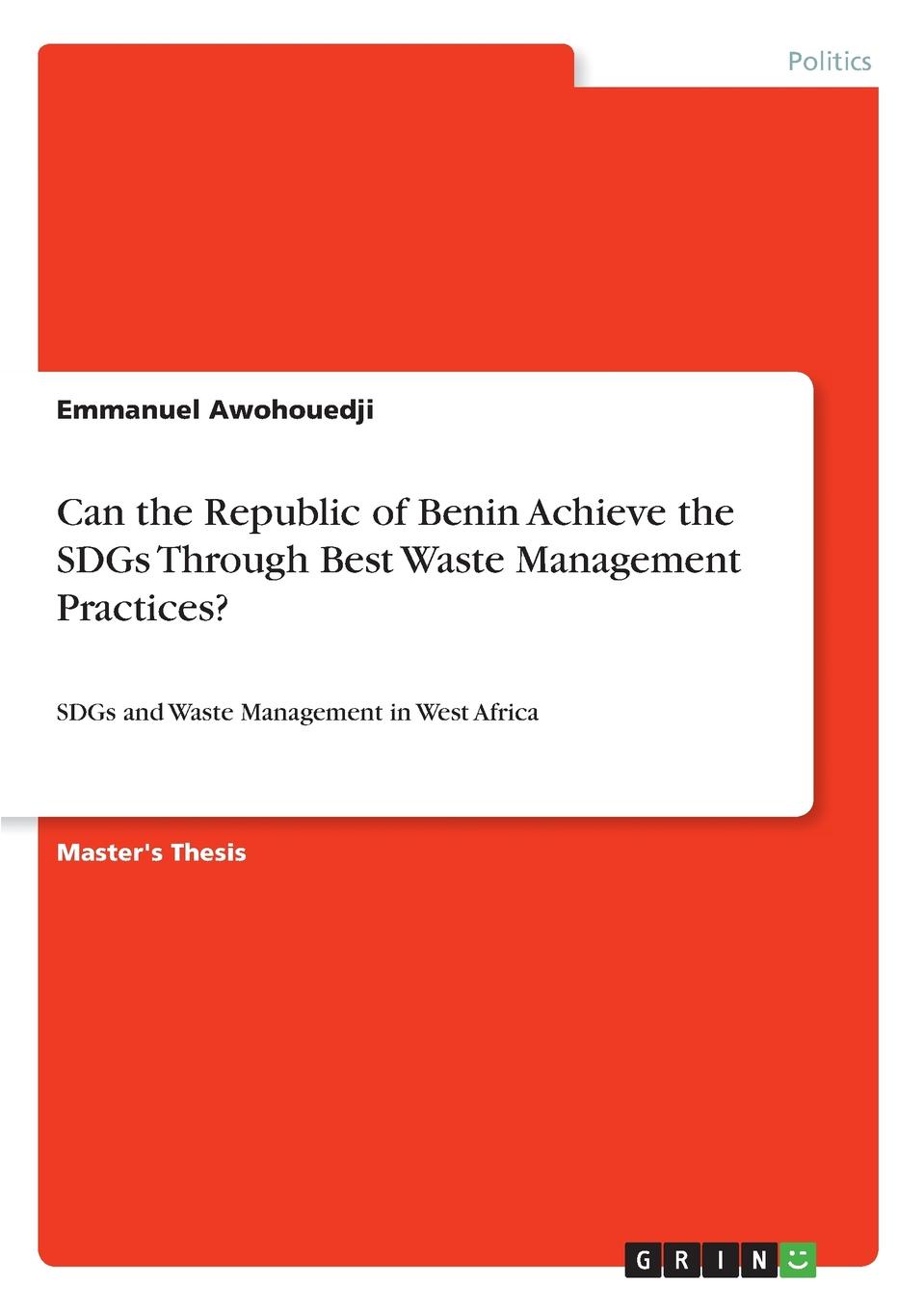 Can the Republic of Benin Achieve the SDGs Through Best Waste Management Practices.