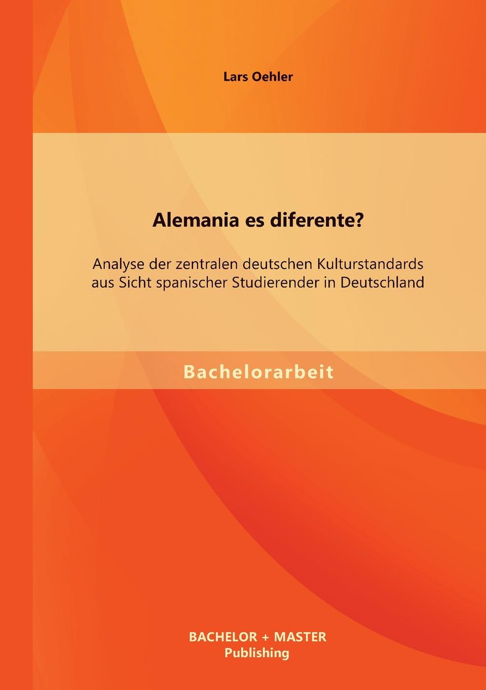 фото Alemania Es Diferente. Analyse Der Zentralen Deutschen Kulturstandards Aus Sicht Spanischer Studierender in Deutschland