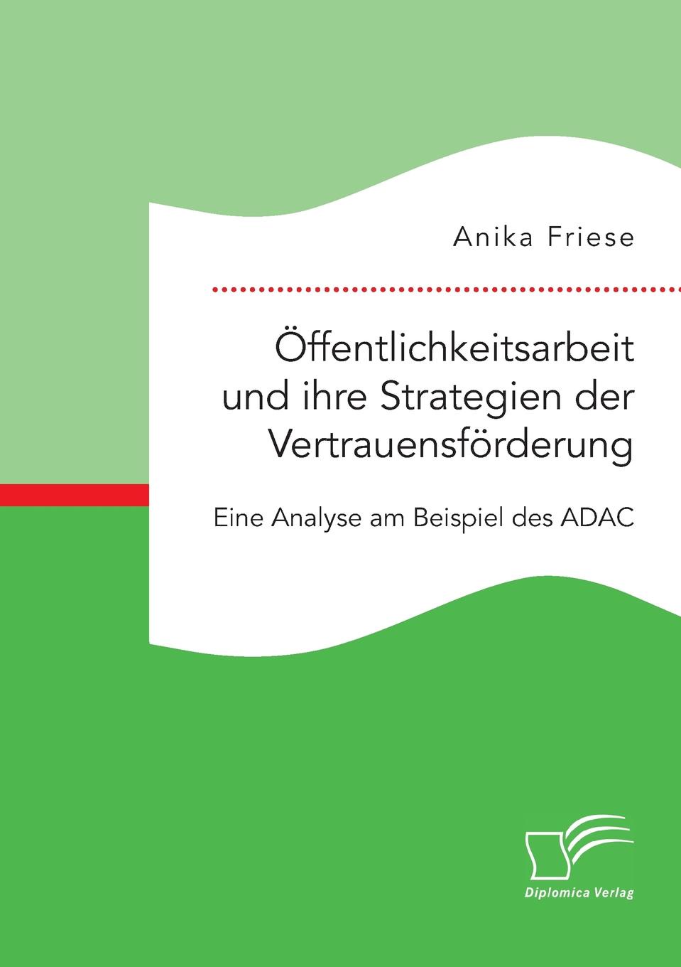 фото Offentlichkeitsarbeit und ihre Strategien der Vertrauensforderung. Eine Analyse am Beispiel des ADAC