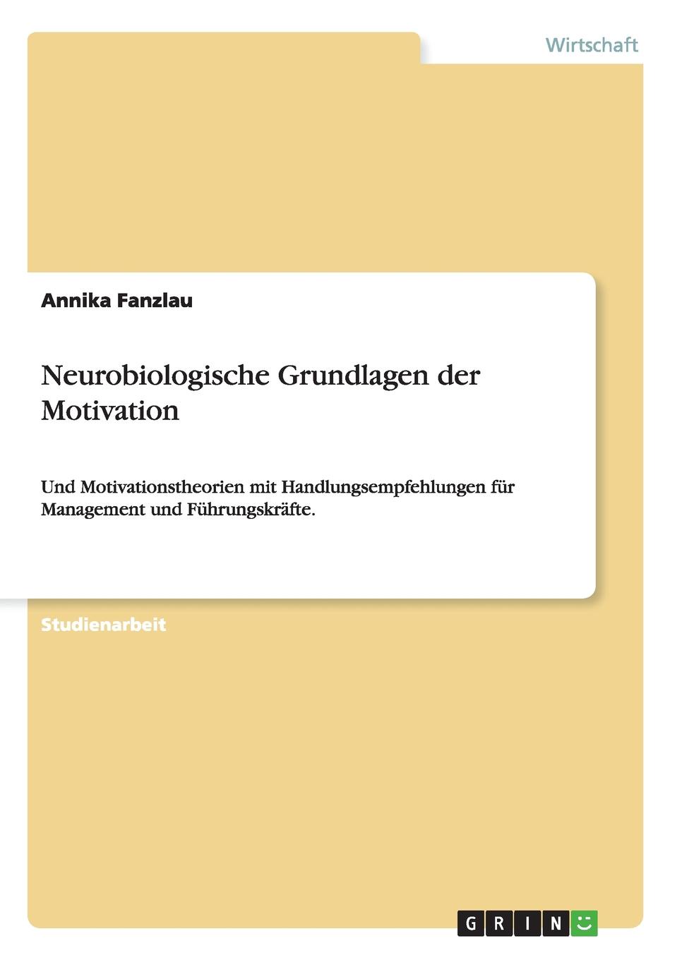 Neurobiologische Grundlagen der Motivation