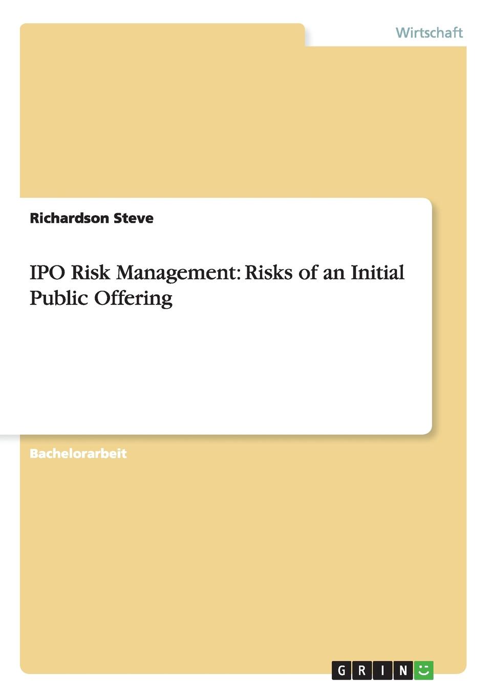 IPO Risk Management. Risks of an Initial Public Offering