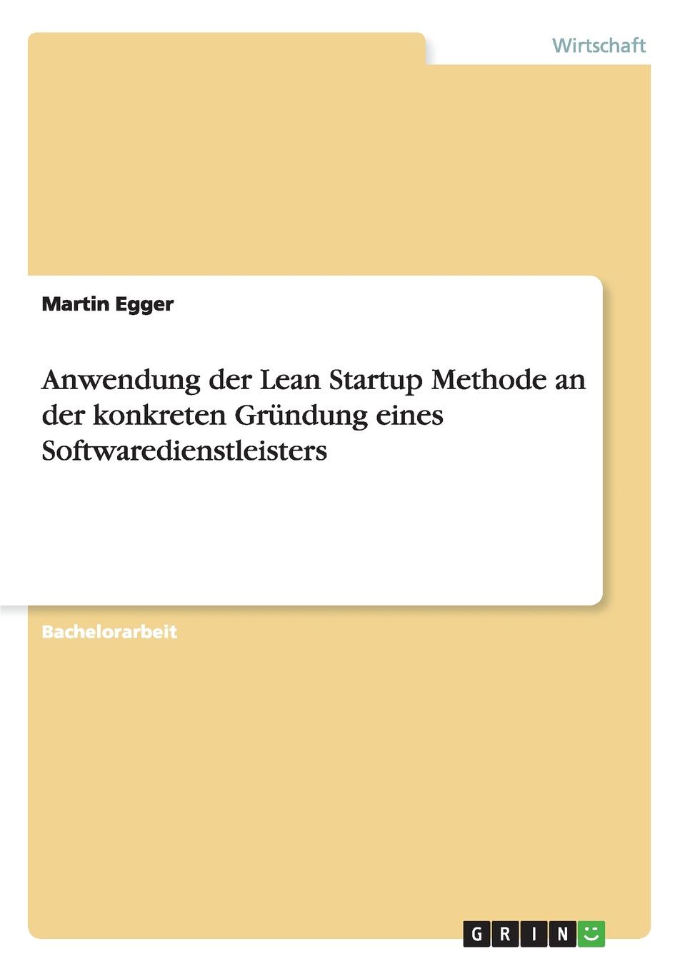 фото Anwendung der Lean Startup Methode an der konkreten Grundung eines Softwaredienstleisters