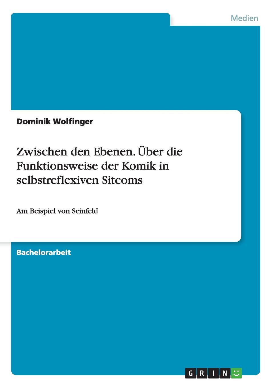 Zwischen den Ebenen. Uber die Funktionsweise der Komik in selbstreflexiven Sitcoms