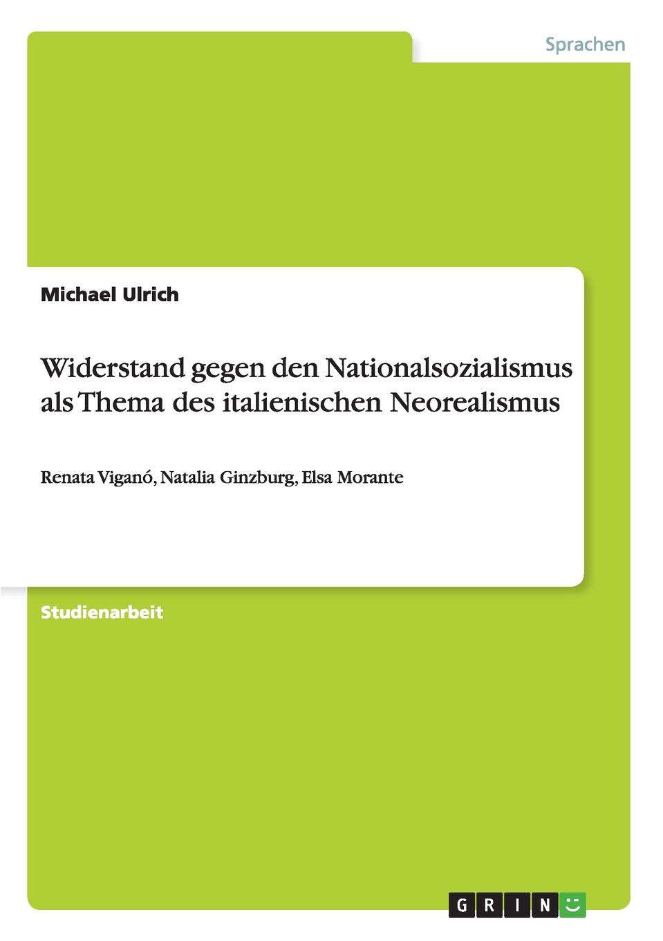 Widerstand gegen den Nationalsozialismus als Thema des italienischen Neorealismus