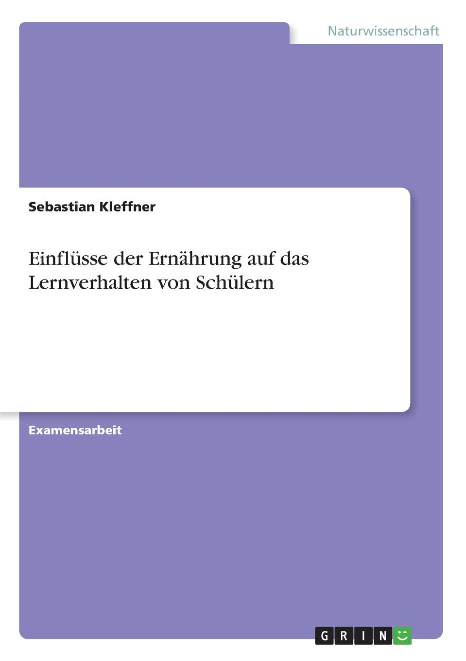 Einflusse der Ernahrung auf das Lernverhalten von Schulern