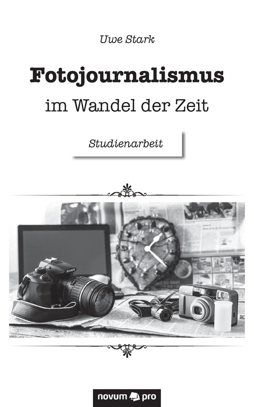 Fotojournalismus im Wandel der Zeit