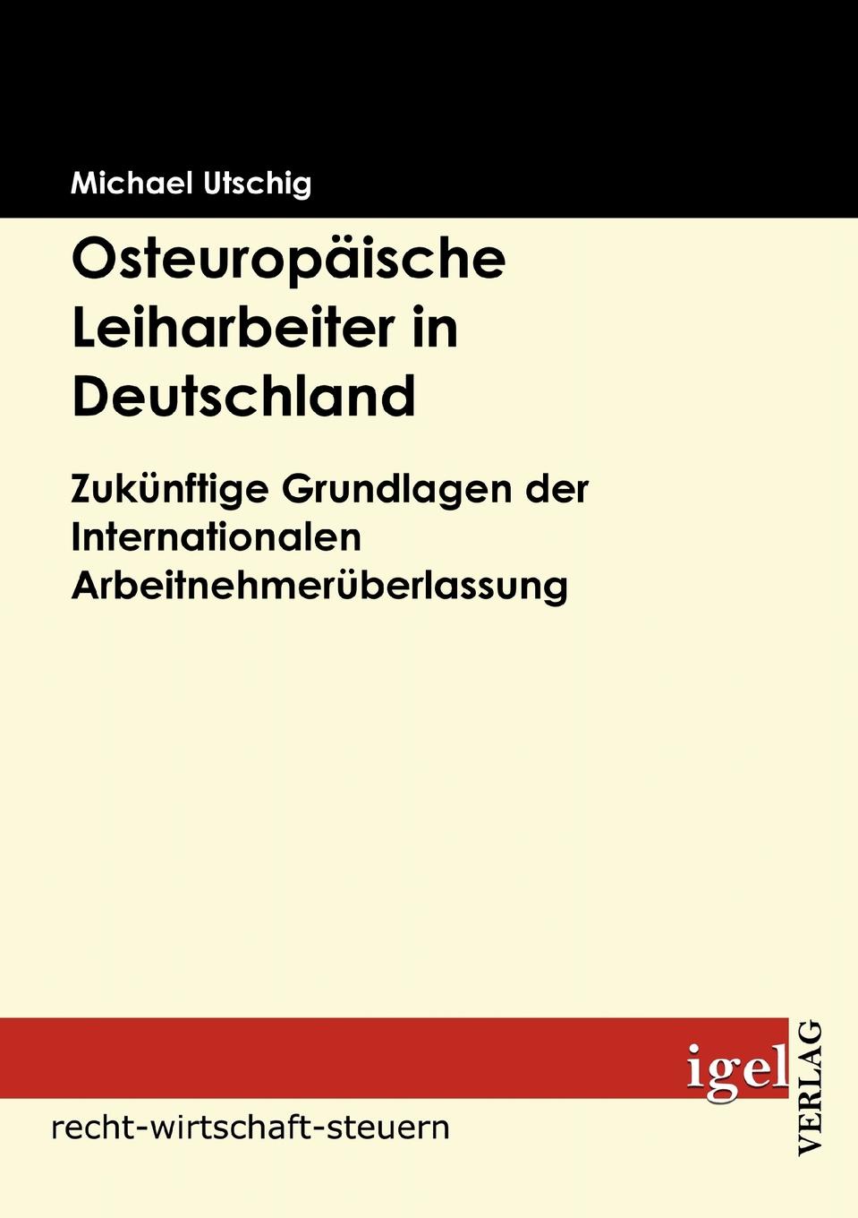 Osteuropaische Leiharbeiter in Deutschland