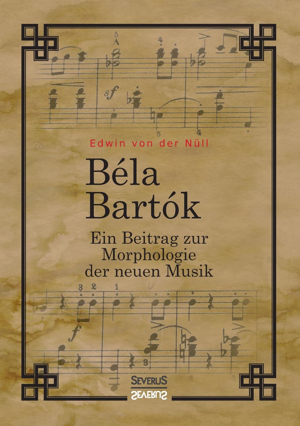 фото Bela Bartok. Ein Beitrag zur Morphologie der neuen Musik