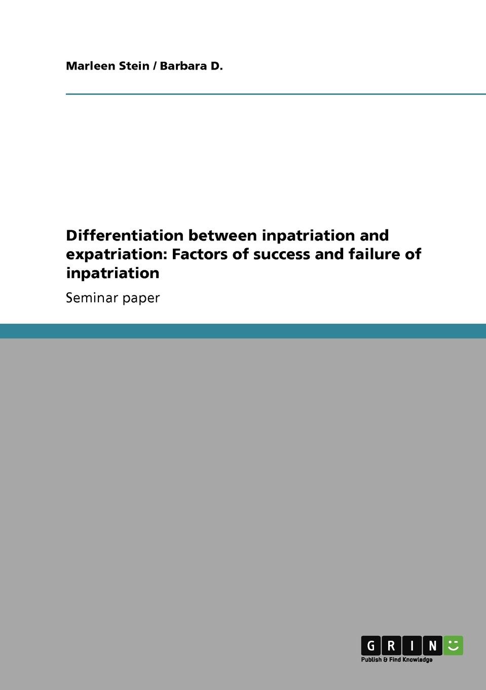 Differentiation between inpatriation and expatriation. Factors of success and failure of inpatriation