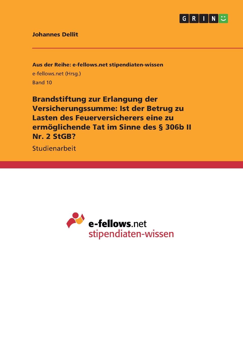 фото Brandstiftung zur Erlangung der Versicherungssumme. Ist der Betrug zu Lasten des Feuerversicherers eine zu ermoglichende Tat im Sinne des . 306b II Nr. 2 StGB.