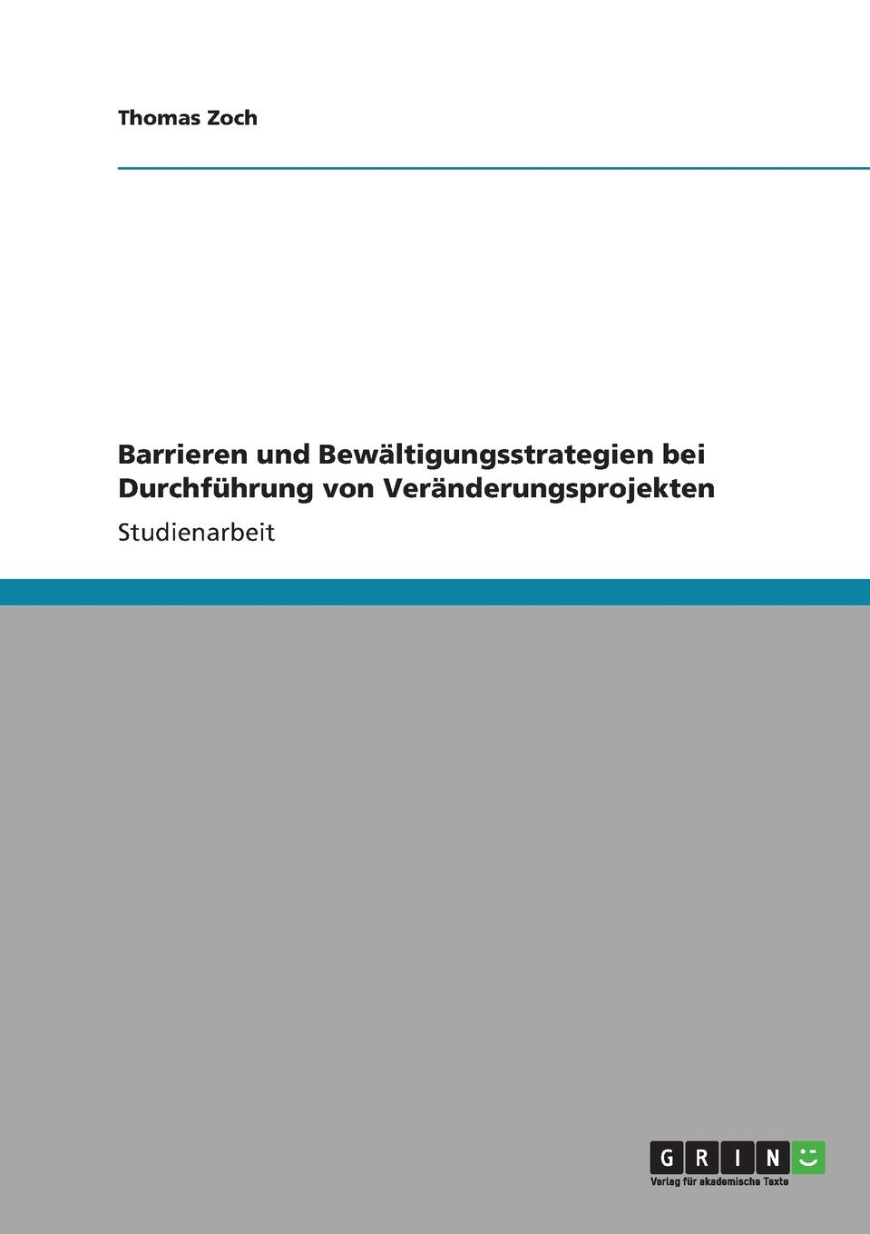 фото Barrieren und Bewaltigungsstrategien bei Durchfuhrung von Veranderungsprojekten