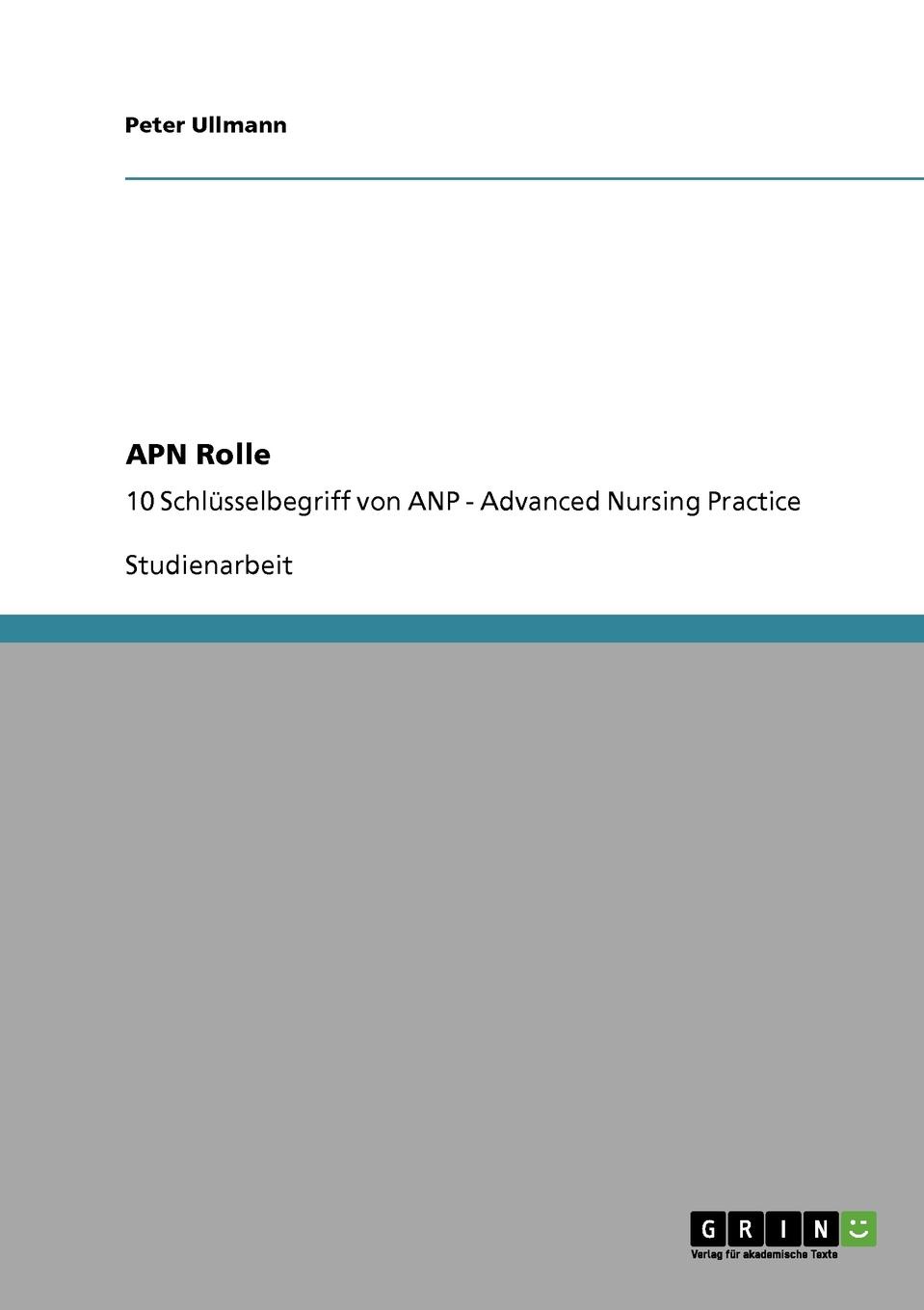 Apn Rolle. Schlusselbegriff Von Advanced Nursing Practice (Anp)