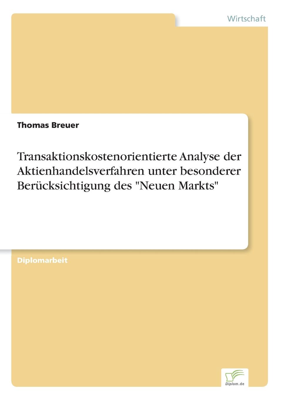 фото Transaktionskostenorientierte Analyse der Aktienhandelsverfahren unter besonderer Berucksichtigung des "Neuen Markts"