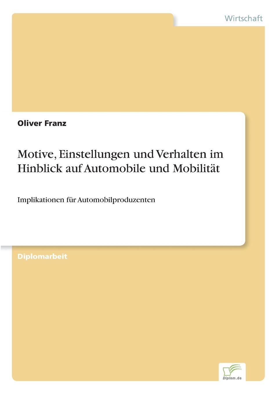 фото Motive, Einstellungen und Verhalten im Hinblick auf Automobile und Mobilitat