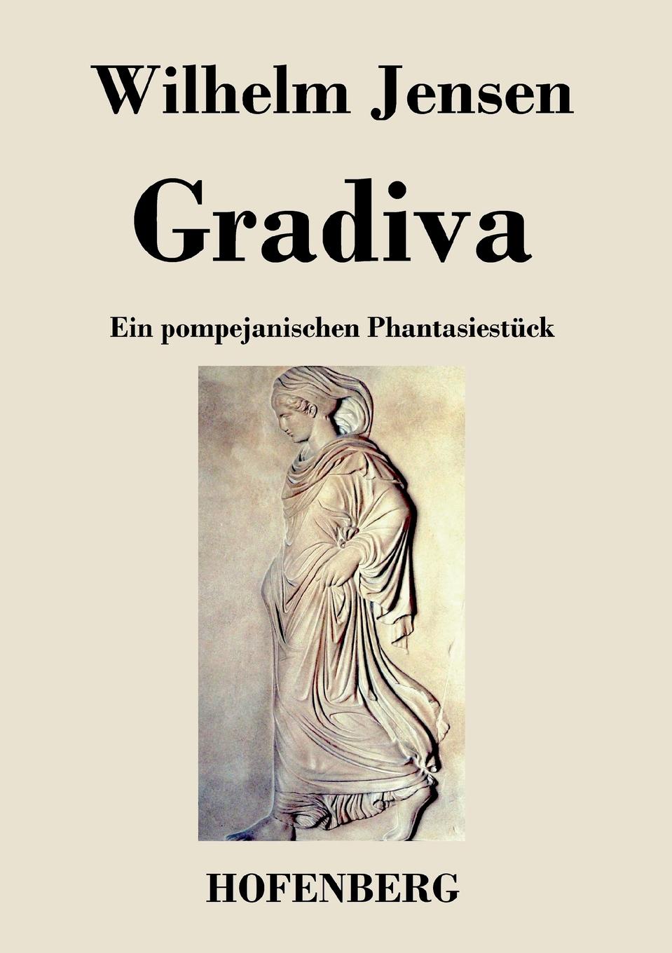 Градива. Градива книга. Jensen Wilhelm "Gradiva".