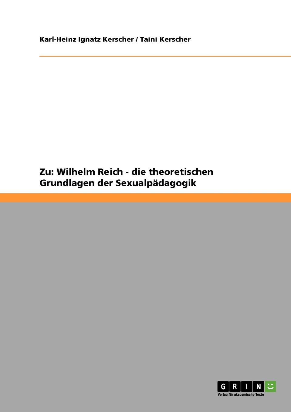 фото Wilhelm Reich. Zu Den Theoretischen Grundlagen Der Sexualpadagogik