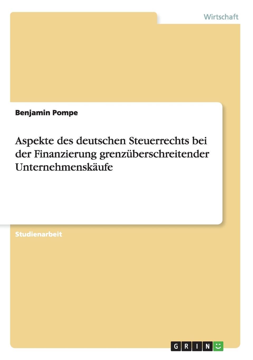 фото Aspekte des deutschen Steuerrechts bei der Finanzierung grenzuberschreitender Unternehmenskaufe