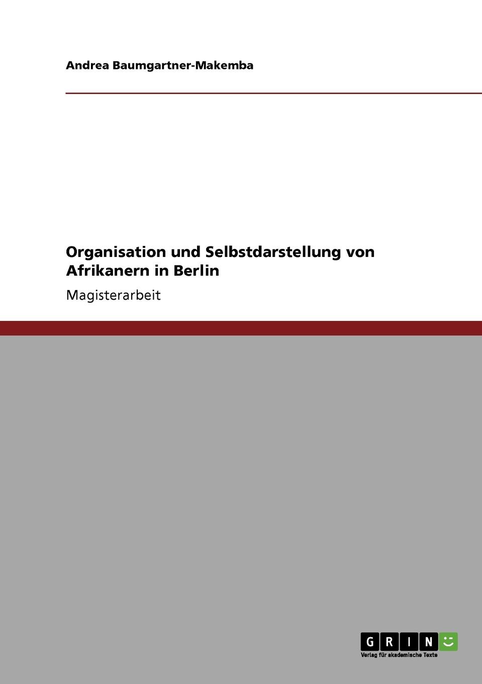 Organisation und Selbstdarstellung von Afrikanern in Berlin