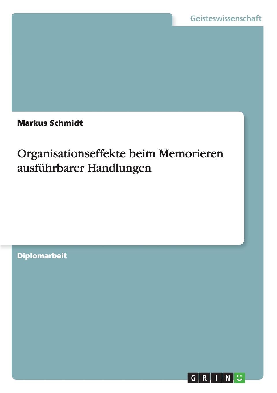 Organisationseffekte beim Memorieren ausfuhrbarer Handlungen